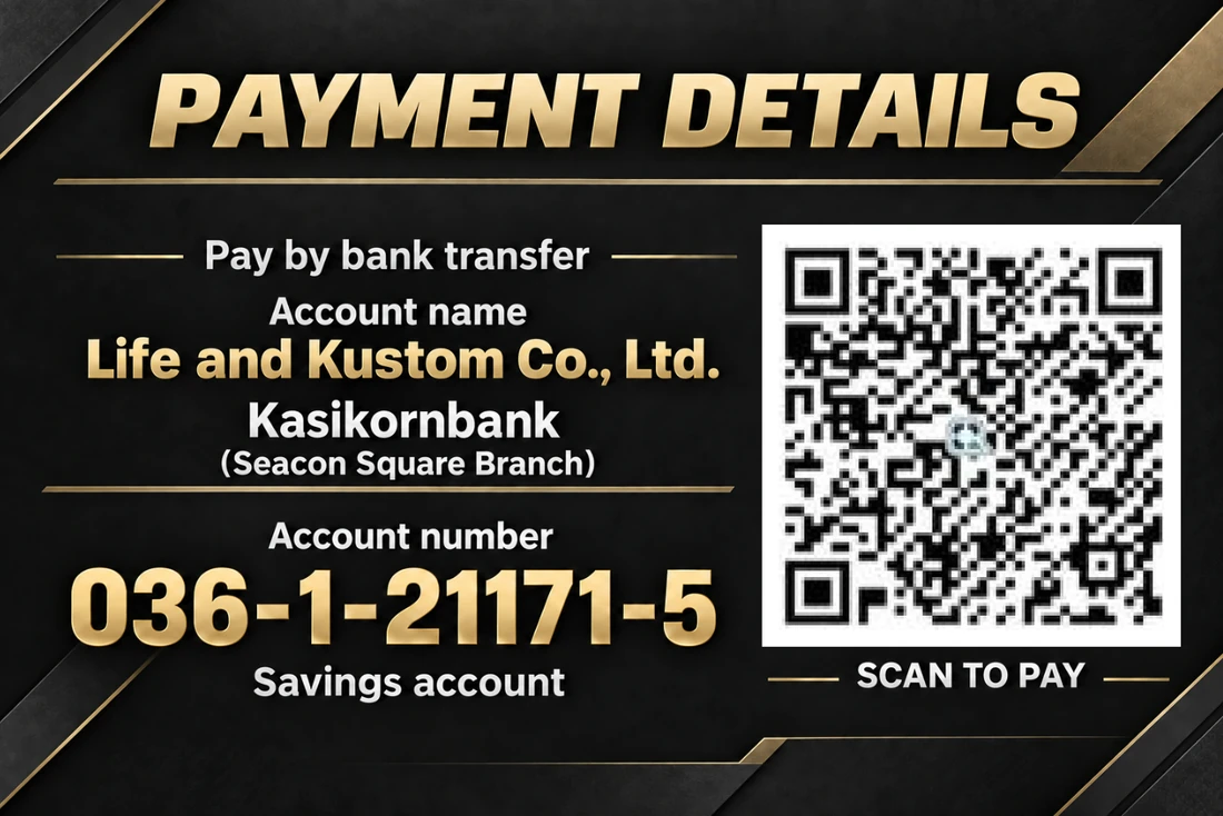 Payment details: bank transfer to Kasikornbank, Seacon Square branch, account name Life and Kustom Co., Ltd., account number 036-1-21171-5, savings account, with a scan-to-pay QR code